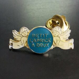 Pin's Petit caprice a Deux